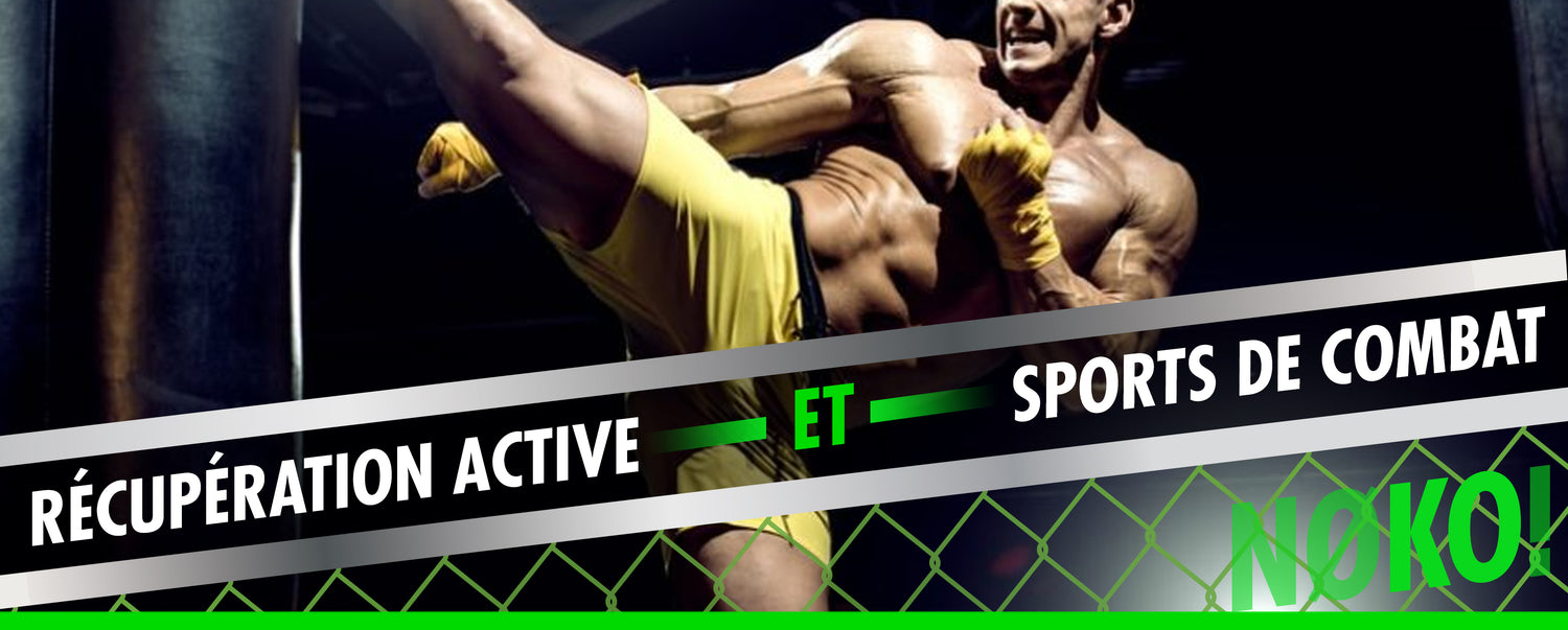 La récupération active pour les sports de combat