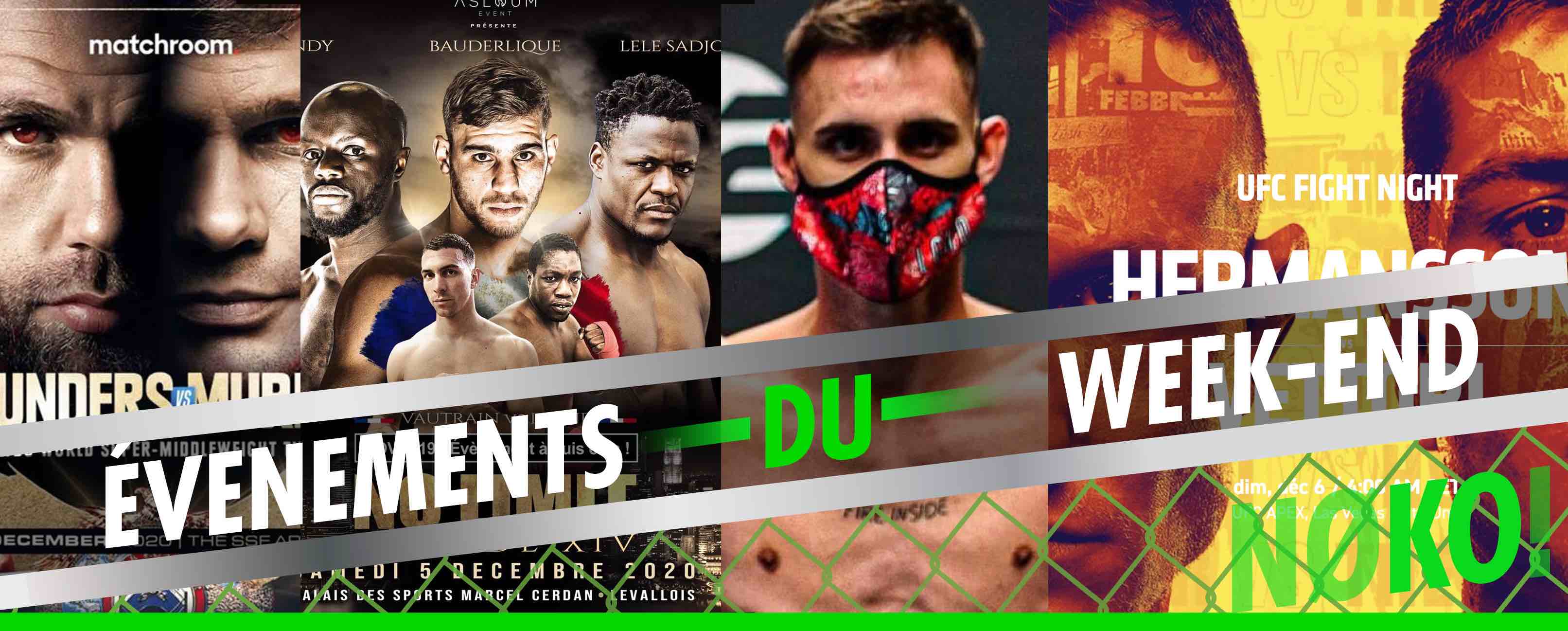 Les combats du week end avec Billy Joe Saunders, Antoine Vanackère & Martin Murray, le dernier gala de boxe à Levallois par Brahim Asloum et l’UFC avec Hermansson et Vettori