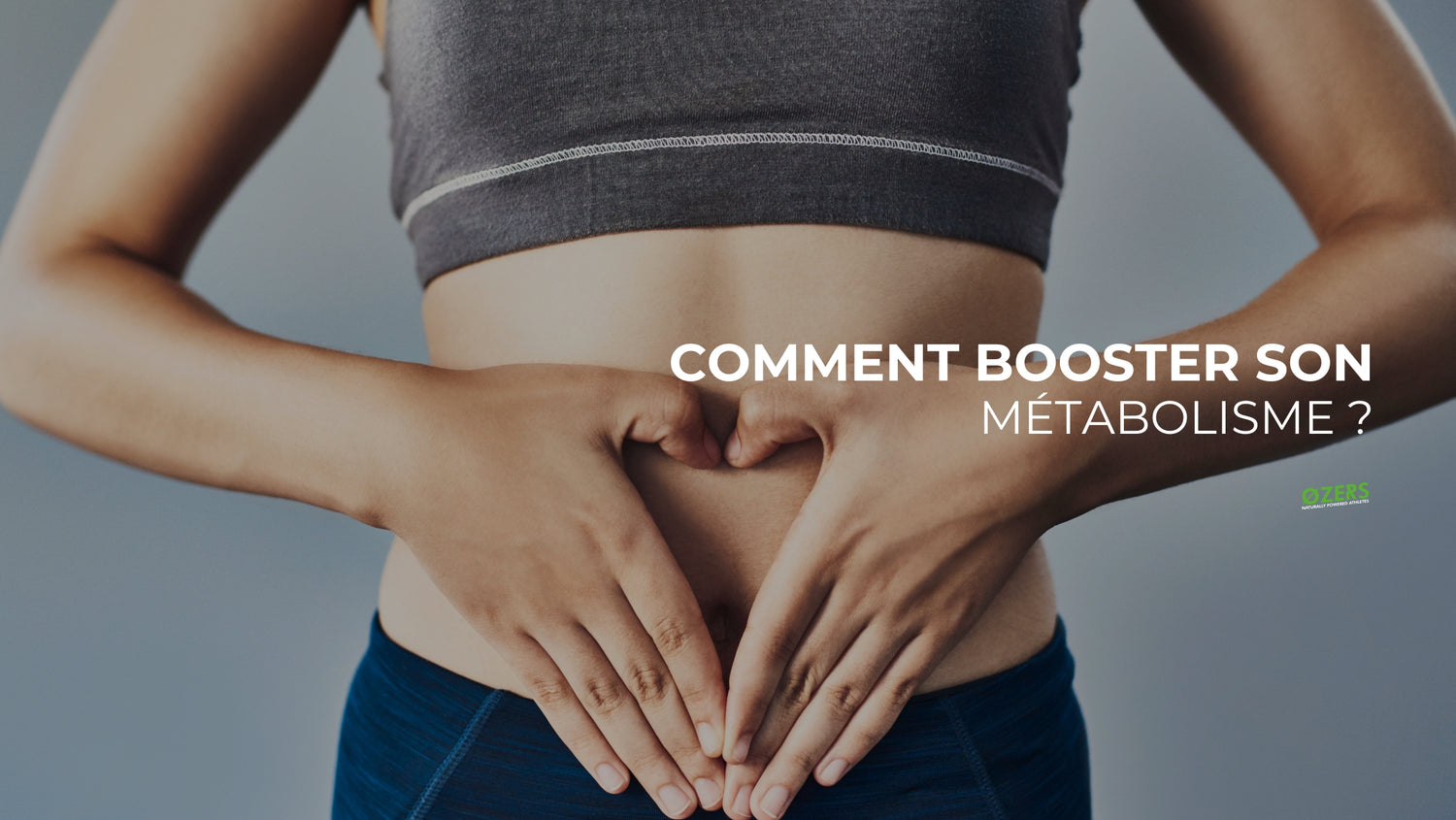 Comment booster son métabolisme ?